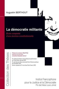 La démocratie militante : Étude comparée d'une doctrine constitutionnelle