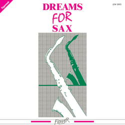 Dreams For Sax