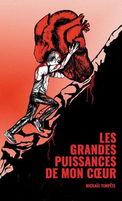 Les grandes puissances de mon coeur