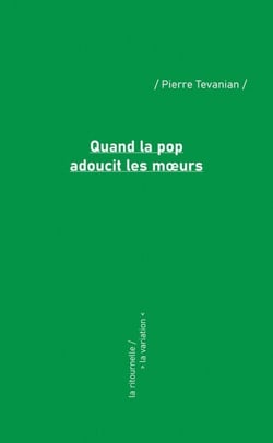 Quand la pop adoucit les moeurs