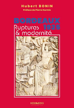 Bordeaux 1925 : Ruptures et modernité