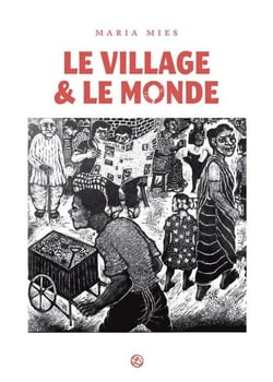 Le Village et le monde : Histoire de ma vie et de mon temps