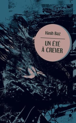 Un été à crever