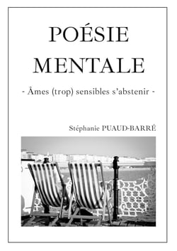 Poésie mentale : Âmes (trop) sensibles s'abstenir