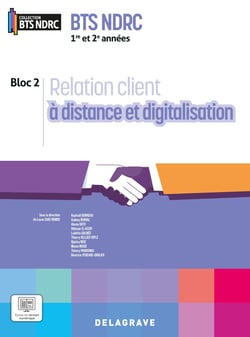 Relation client à distance et digitalisation : 1re et 2e années BTS NDRC - Pochette élève (édition 2026)