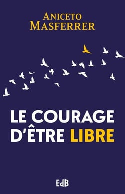 Le courage d'être libre