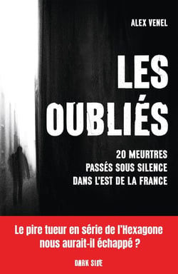 Les Oubliés : 20 meurtres passés sous silence dans l'Est de la France
