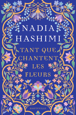 Tant que chantent les fleurs