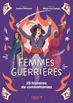 Femmes guerrières : 25 histoires de combattantes