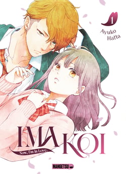 Ima Koi : Now, I'm in love Tome 1
