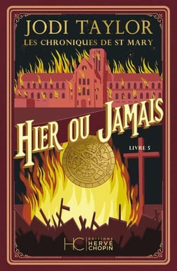 Les chroniques de St Mary Tome 5 : Hier ou jamais