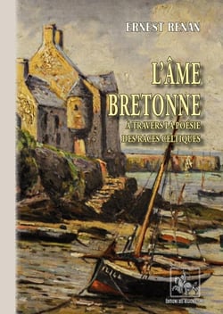 L'Âme bretonne à travers la poésie des races celtiques