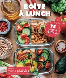 Boîte à lunch : 75 recettes d'ici