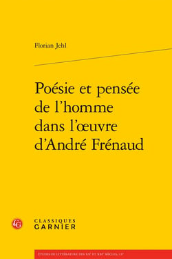Poésie et pensée de l'homme dans l'oeuvre d'André Frénaud