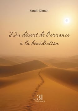 Du désert de l'errance à la bénédiction