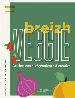 Veggie Breizh : Cuisine locale, végétarienne & créative