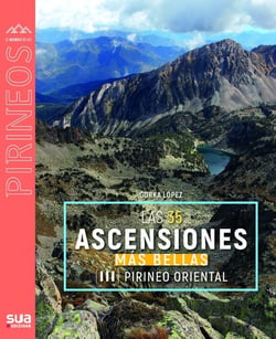 Las 35 ascensiones más bellas del Pirineo Oriental
