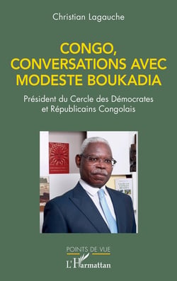 Congo, conversations avec Modeste Boukadia : Président du Cercle des Démocrates et Républicains Congolais