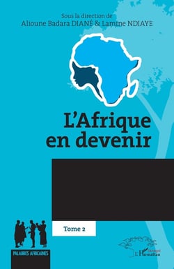L'Afrique en devenir : Tome 2