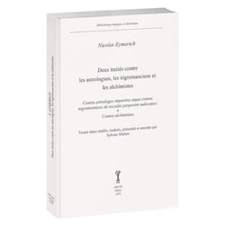 Deux traités contre les astrologues, les nigromanciens et les alchimistes