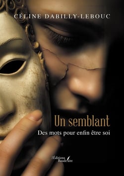 Un semblant : Des mots pour enfin être soi