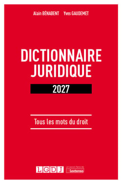 Dictionnaire juridique : Tous les mots du droit (édition 2027)