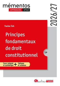 Principes fondamentaux de droit constitutionnel : Cours intégral et synthétique + Tableaux et schémas (édition 2026/2027)