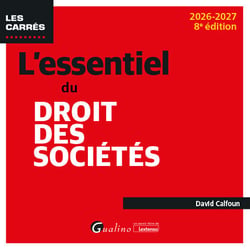 L'essentiel du droit des societes - integre les derniers textes reglementaires et jurisprudentiels