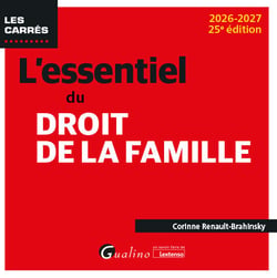 L'essentiel du droit de la famille (édition 2026/2027)