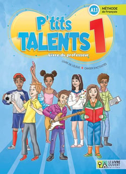 P'tits Talents 1 - Livre du professeur