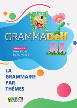 GrammaDelf A2 - La grammaire par thèmes - Livre de l'élève