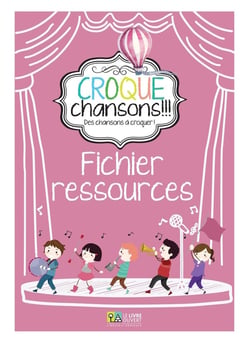 Croque Chansons - Fichier Ressources