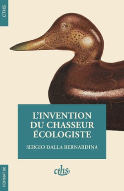 L'invention du chasseur écologiste