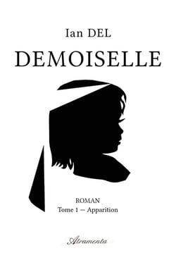 Demoiselle Tome 1 : Apparition