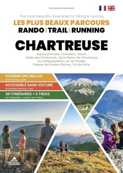 Chartreuse - Les plus beaux parcours randonnée, trail, running : depuis Grenoble, Chambéry, Voiron,  la vallée des Entremonts, St Pierre de Chartreuse,  le Lac d'Aiguebelette, le Lac de Paladru,  le Plateau des Petites Roches, le Col de Porte.