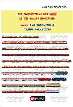 Les compositions des TEE et des trains homonymes : TEE and homonymous trains formations