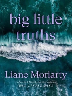 Big Little Truths : A Novel