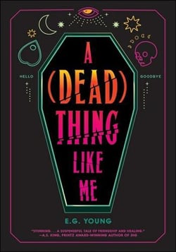 A (Dead) Thing Like Me