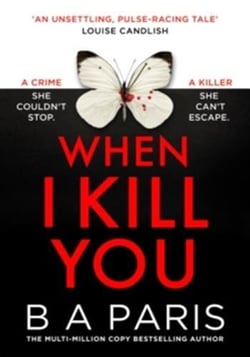 When i kill you