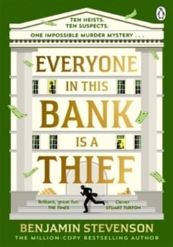 Everyone In This Bank Is A Thief