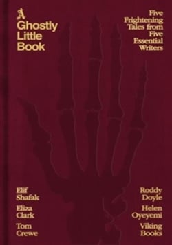 A Ghostly Little Book : Five Frightening Tales from Five Essential Writers