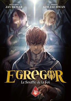 Egregor - le souffle de la foi Tome 16