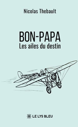 Bon-Papa : Les ailes du destin