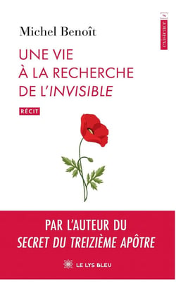 Une vie à la recherche de l'Invisible