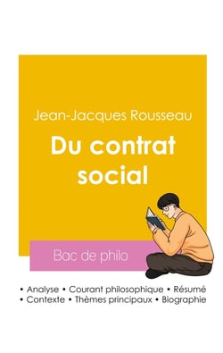 Réussir son Bac de philosophie 2026 : Analyse de l'essai Du contrat social de Jean-Jacques Rousseau