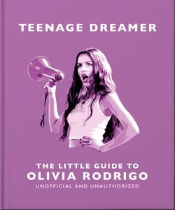 Teenage Dreamer: The Little Guide to Olivia Rodrigo /anglais