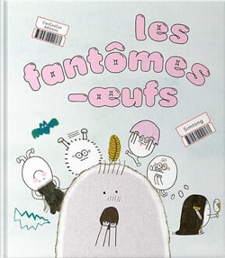 Les fantômes-oeufs