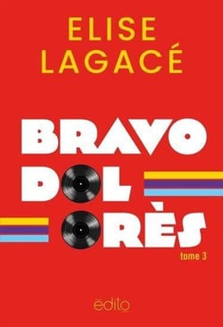 Une chance qu'on s'aime Tome 3 : Bravo Dolorès
