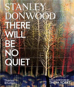 Stanley Donwood : There will be no quiet