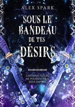 Sous le bandeau de tes désirs